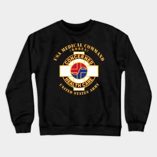 USA Medical Command - Korea - US Army Crewneck Sweatshirt